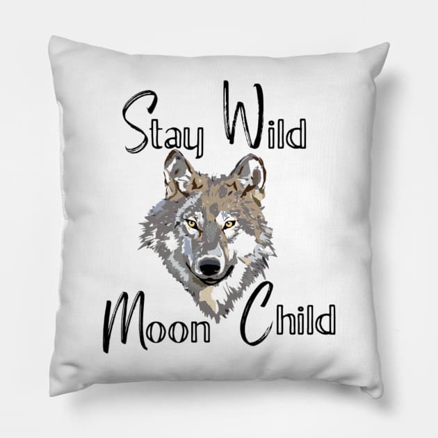 Stay wild, Moon child Pillow by Sahila Shopping