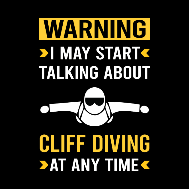 Warning Cliff Diving by Good Day