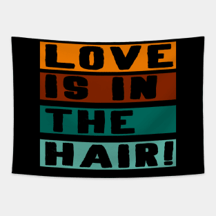 Love is in the hair barber Hair stylist Gift Tapestry