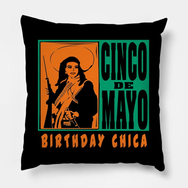 CINCO DE MAYO BIRTHDAY CHICA Pillow by Scarebaby