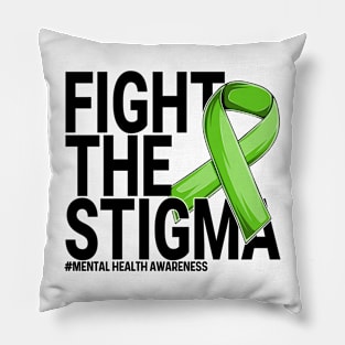 fight the stigma green ribbon Mental Health Awareness Pillow