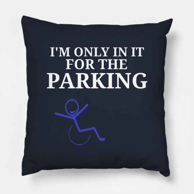 Only in it for the Parking Pillow by Courtney's Creations