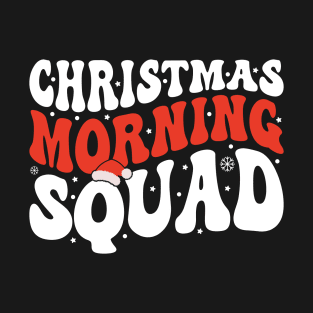 Christmas Morning Squad Groovy - Fancy Christmas Outfit T-Shirt