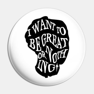 little women- I want to be great or nothing Pin