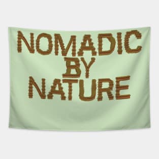 Nomadic By Nature Tapestry