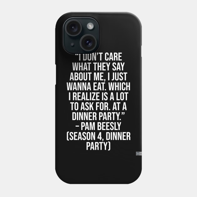 the office funny quote Phone Case by CreationsByAme