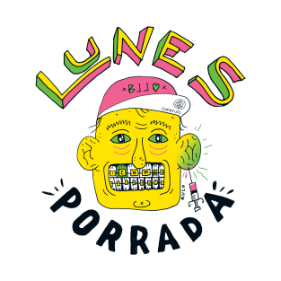 Lunes Porrada... T-Shirt