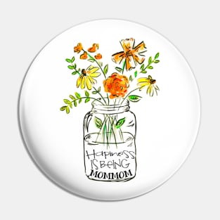 Happiness is being mommom floral gift Pin