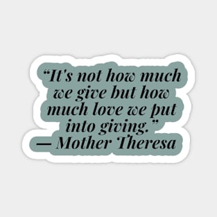 quote Mother Theresa about charity Magnet