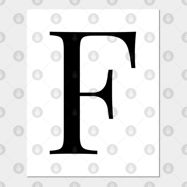 Letter F Alphabet F Posters And Art Prints Teepublic Uk