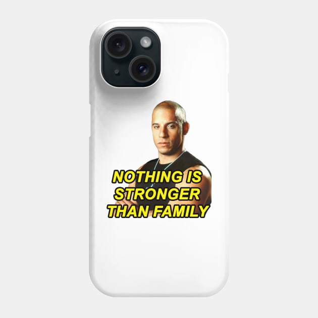 NOTHING IS STRONGER THAN FAMILY | TIKTOK MEME | FAST AND FURIOUS - DOMINIC TORETTO Phone Case by maria-smile