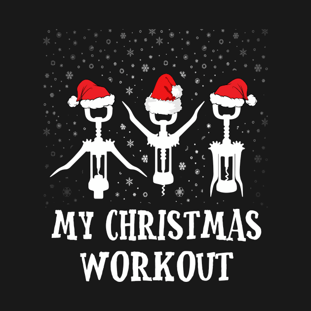 My Christmas Holiday Workout Funny Wine TShirt Gift by finchandrewf