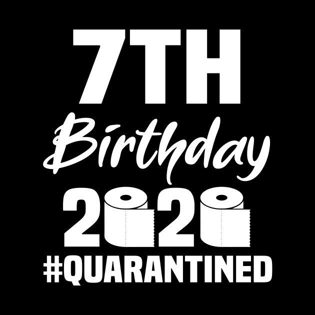 7th Birthday 2020 Quarantined by quaranteen