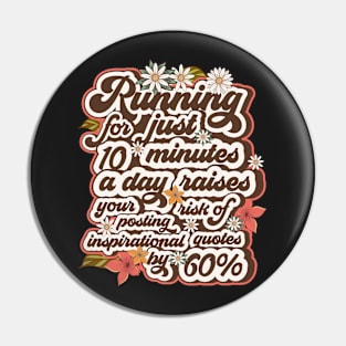 Running joke groovy floral pattern Pin