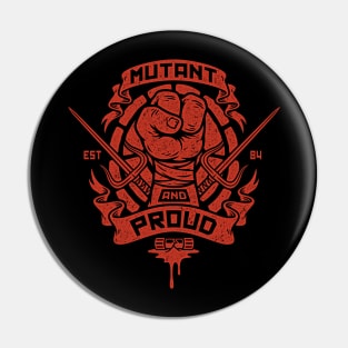 Mutant and Proud (Raph) Pin