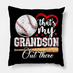 That's My Grandson Out There Pillow