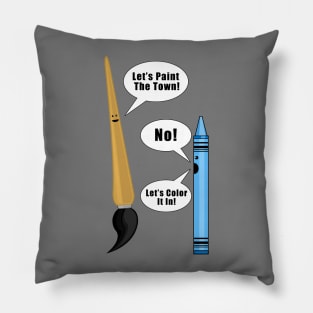 Lets Paint The Town! Pillow