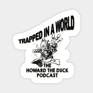 COLLECTIVE LIMITED EDITION: Trapped In a World - Howard Runs Magnet