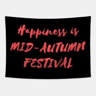 Happiness is Mid-Autumn Festival Tapestry