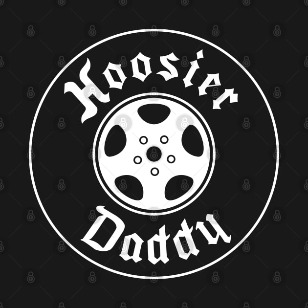 Hoosier Daddy Dirt Track Tire Hoosier Daddy TShirt TeePublic