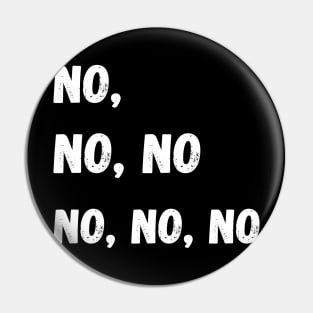 "No" Pin