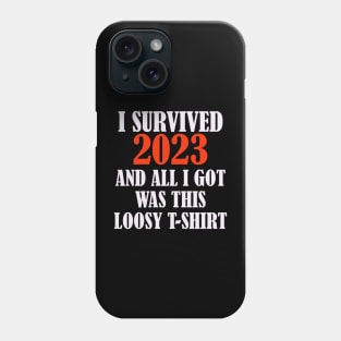 I Will Survive Phone Case