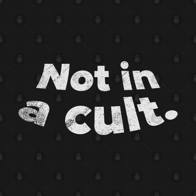 Not in a cult. by ItuPagi