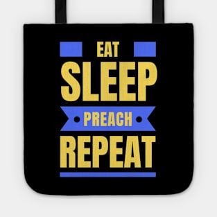 Eat Sleep Preach Repeat | Christian Tote