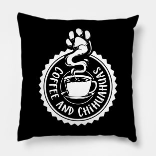 Coffee and Chihuahuas - Chihuahua Pillow