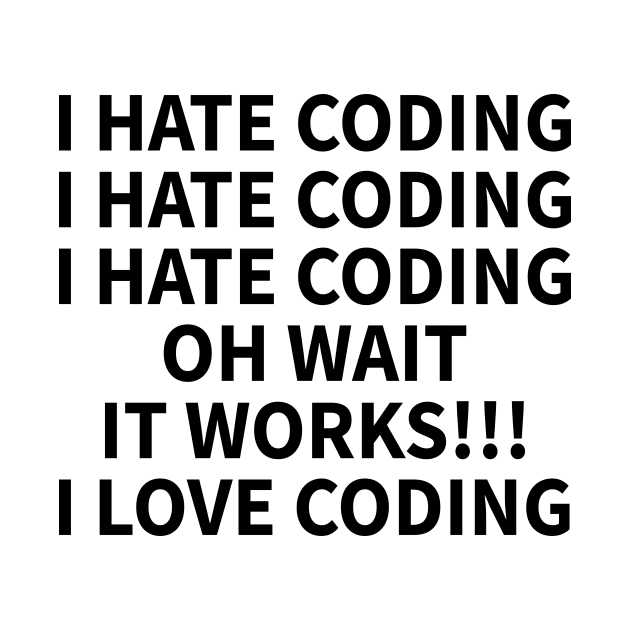 Programmer Coding Hate Love Humor Gift by JeZeDe