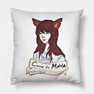Come to MAMA Pillow