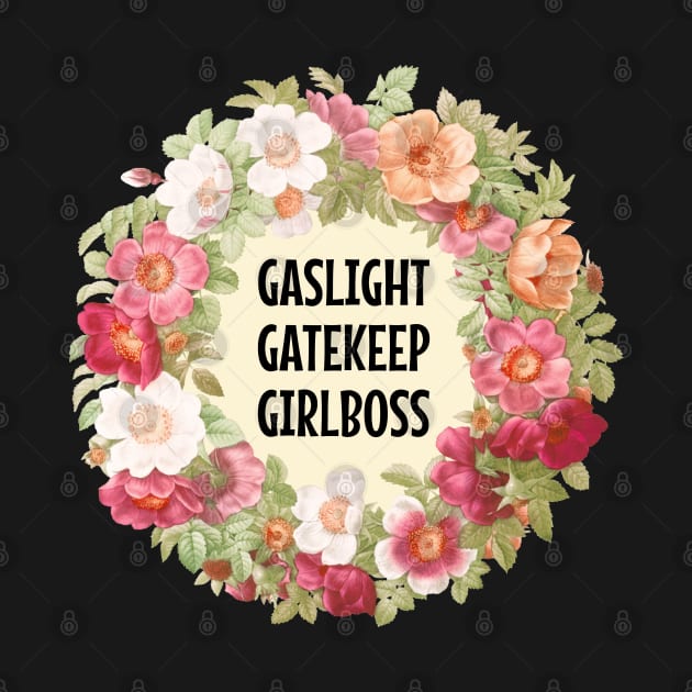 Gaslight, Gatekeep, Girlboss by Football from the Left