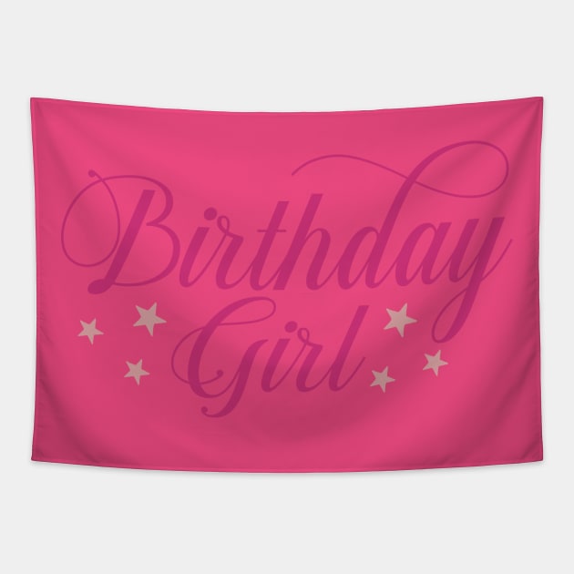 Birthday Girl Tapestry by família