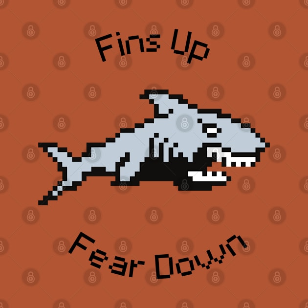 Pixel Shark Surge: Fins Up Fear Down by PixelwearStore