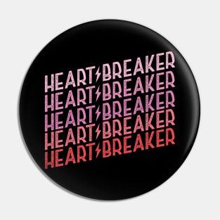 Heartbreaker Pin