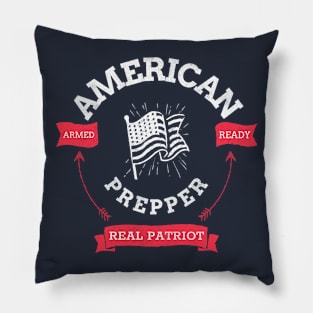 American Prepper Armed Ready Real Patriot Pillow