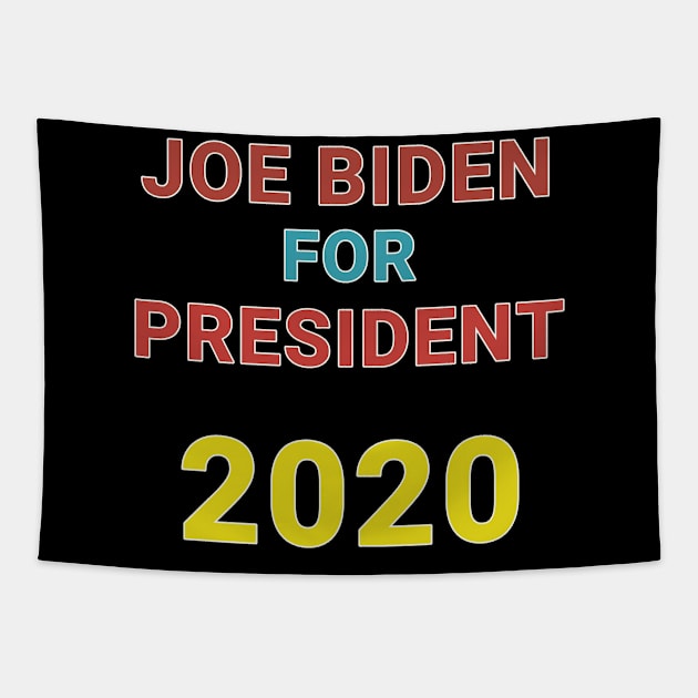 Joe Biden For President 2020 Tapestry by TANSHAMAYA