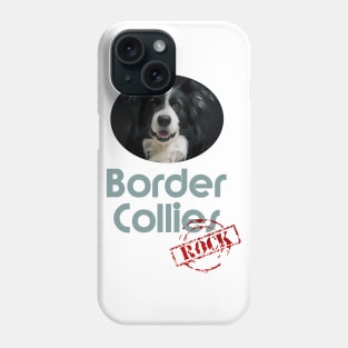 Border Collies Rock! Phone Case