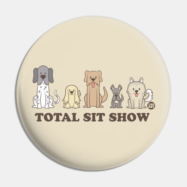 TOTAL SIT SHOW Pin by toddgoldmanart