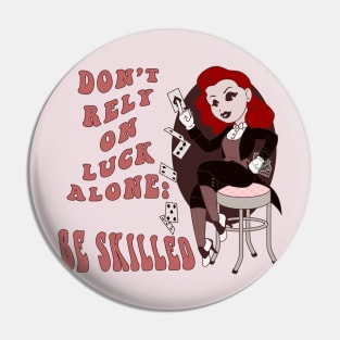 Old Style Cartoon pin up - Be skilled Pin