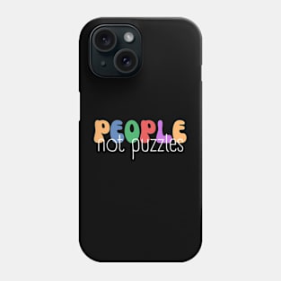 People Not Puzzles, Neurodiversity, Inclusion Phone Case