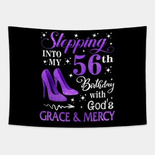 Stepping Into My 56th Birthday With God's Grace & Mercy Bday Tapestry