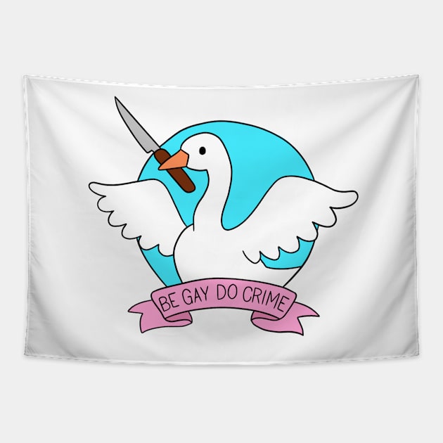 be gay do crime goose Tapestry by cmxcrunch