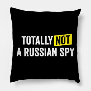 Totally Not A Russian Spy Pillow