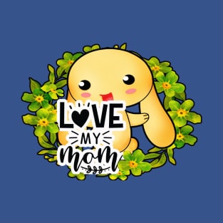 Love My Mom - Cute Animal T-Shirt