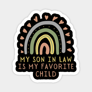 My son in law is my favorite child rainbow design Magnet