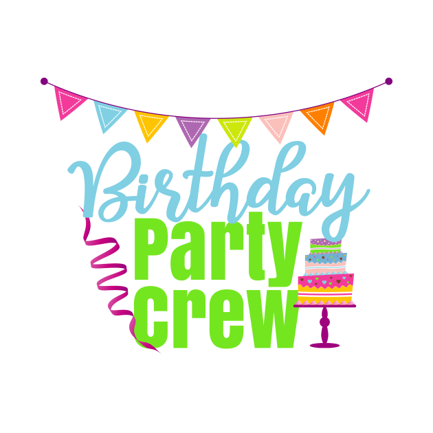 Birthday Party Crew by 4Craig