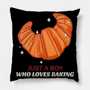 Just A Boy Who Loves Baking Pillow