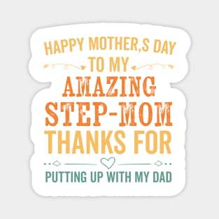 Happy Mother's Day To My Amazing Step-Mom Funny Mom 2022 Magnet