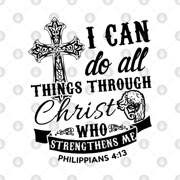 I Can Do All Things Through Christ by dyazagita